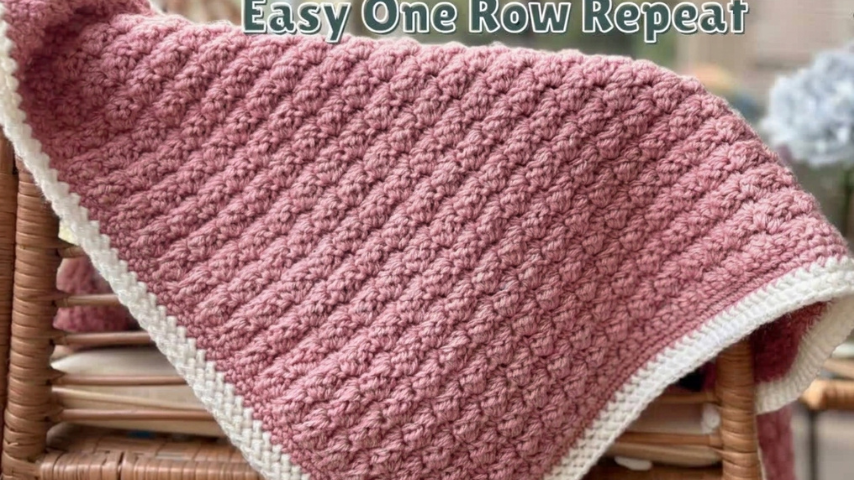 Crochet Stitches for Beginners: One Row Repeat Blanket